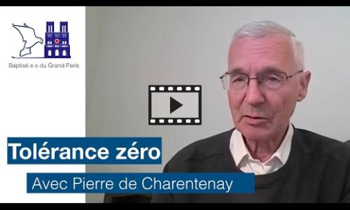 Preview image for the video embed "Pierre de Charentenay_Tolérance zéro".
