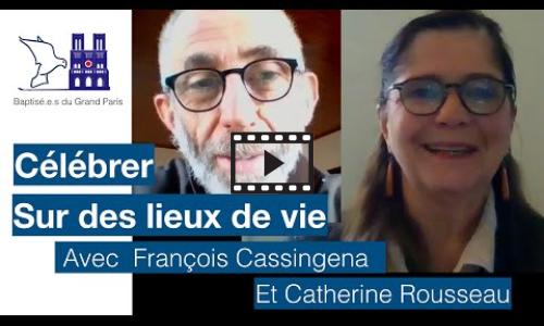 Preview image for the video embed "Célébrer sur des lieux de vie - François Cassingena-Trévedy - Catherine Rousseau".