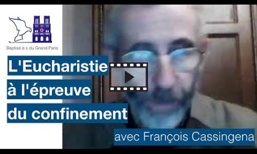 Preview image for the video embed "Fr. Cassingena-Trévedy - Abbaye de Ligugé - L'Eucharistie à l'épreuve du confinement".